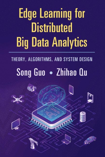 Edge Learning for Distributed Big Data Analytics 1