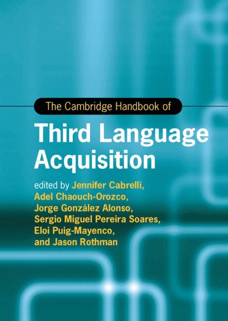 The Cambridge Handbook of Third Language Acquisition 1