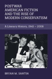 bokomslag Postwar American Fiction and the Rise of Modern Conservatism