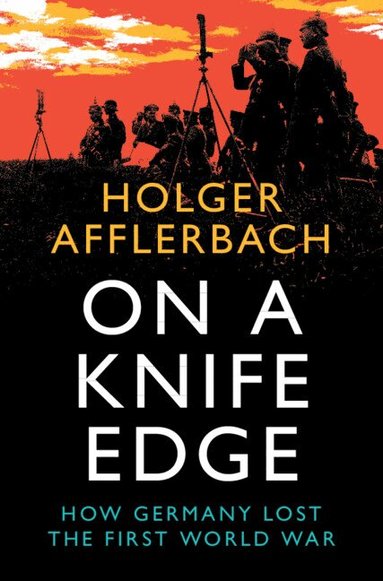 Holger Afflerbach - On a Knife Edge, Inbunden