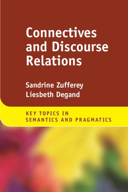 Connectives and Discourse Relations 1