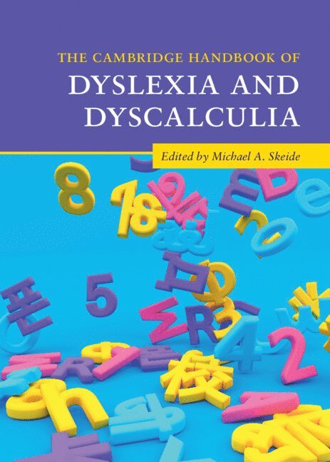 The Cambridge Handbook of Dyslexia and Dyscalculia 1