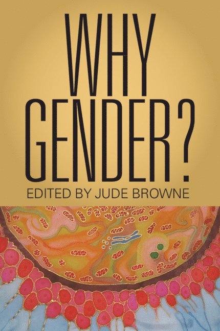 Jude Browne, Jude (University of Cambridge) Browne - Why Gender?, Inbunden