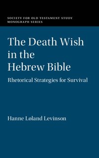 bokomslag The Death Wish in the Hebrew Bible