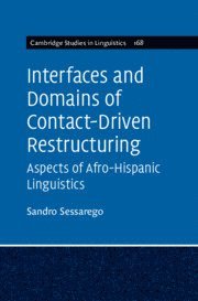 Sandro Sessarego, Austin) Sessarego, Sandro (University of Texas - Interfaces and Domains of Contact-Driven Restructuring: Volume 168, Inbunden