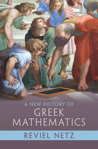 bokomslag New History of Greek Mathematics