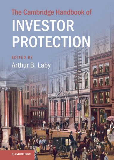 Arthur B. Laby - The Cambridge Handbook of Investor Protection, Inbunden