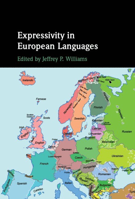 Jeffrey P. Williams, Jeffrey P. (Texas Tech University) Williams, Jeffrey P Williams - Expressivity in European Languages, Inbunden