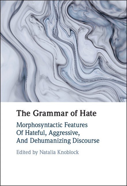 The Grammar of Hate 1