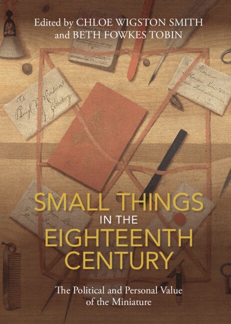 Small Things in the Eighteenth Century 1