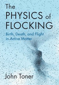 bokomslag The Physics of Flocking
