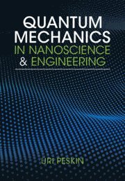 bokomslag Quantum Mechanics in Nanoscience and Engineering