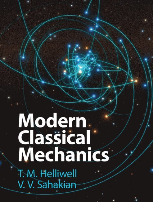 Modern Classical Mechanics 1