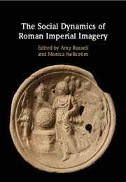 The Social Dynamics of Roman Imperial Imagery 1