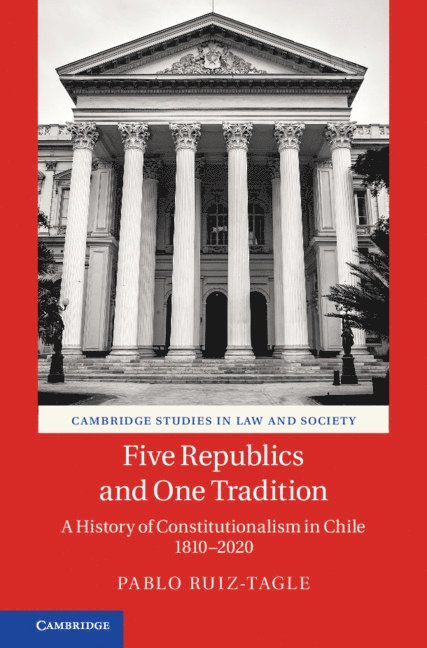Pablo Ruiz-Tagle - Five Republics and One Tradition, Inbunden. Tillgänglighet: Lägg i varukorg