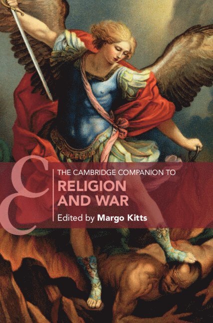 The Cambridge Companion to Religion and War 1