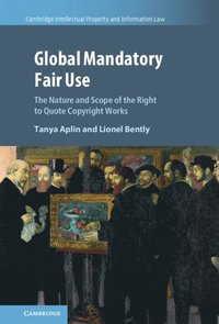 bokomslag Global Mandatory Fair Use