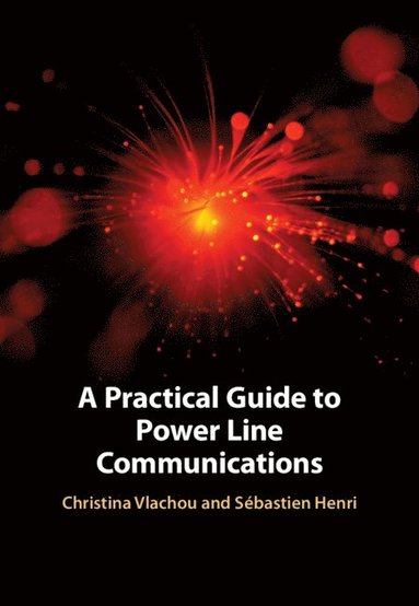 bokomslag A Practical Guide to Power Line Communications