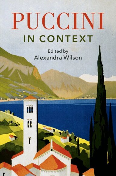 Alexandra Wilson - Puccini in Context, Inbunden