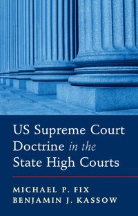 bokomslag US Supreme Court Doctrine in the State High Courts