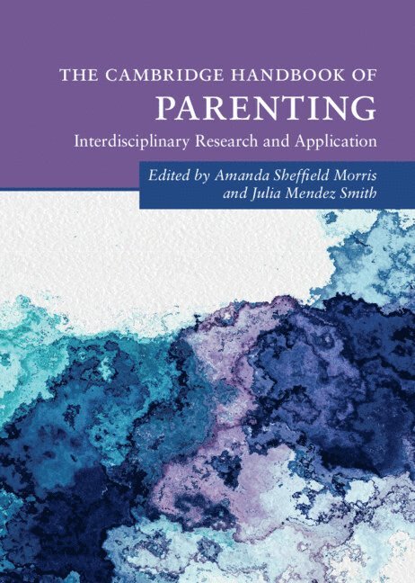 The Cambridge Handbook of Parenting 1