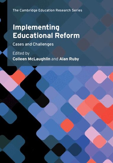 Colleen McLaughlin, Alan Ruby - Implementing Educational Reform, Inbunden