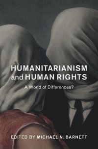 bokomslag Humanitarianism and Human Rights