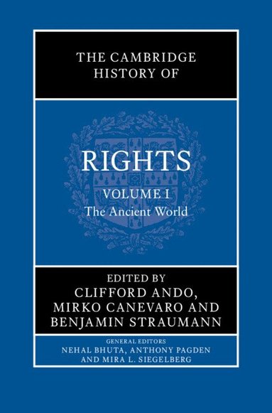 Clifford Ando, Mirko Canevaro, Benjamin Straumann - The Cambridge History of Rights: Volume 1, The Ancient World, Inbunden