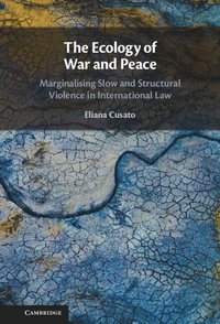 bokomslag Ecology of War and Peace