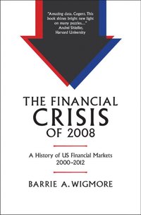 bokomslag The Financial Crisis of 2008