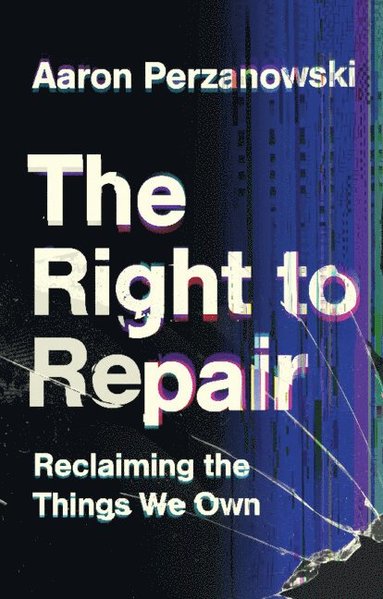 bokomslag The Right to Repair