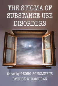bokomslag The Stigma of Substance Use Disorders