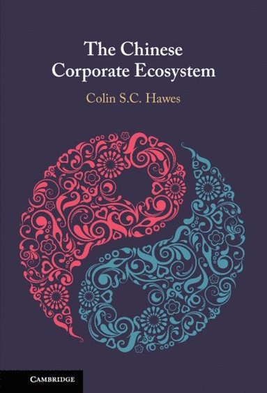 bokomslag The Chinese Corporate Ecosystem