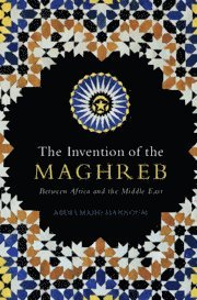 bokomslag Invention of the Maghreb
