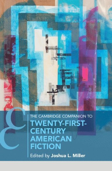 bokomslag Cambridge Companion to Twenty-First Century American Fiction