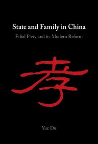 bokomslag State and Family in China