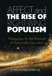 bokomslag Affect and the Rise of Right-Wing Populism