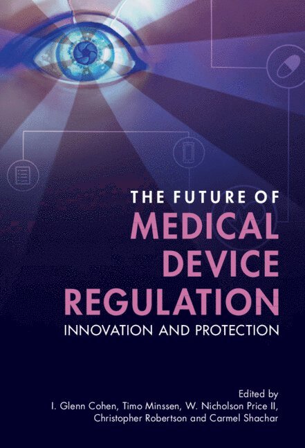 The Future of Medical Device Regulation 1