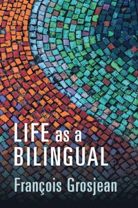 bokomslag Life as a Bilingual