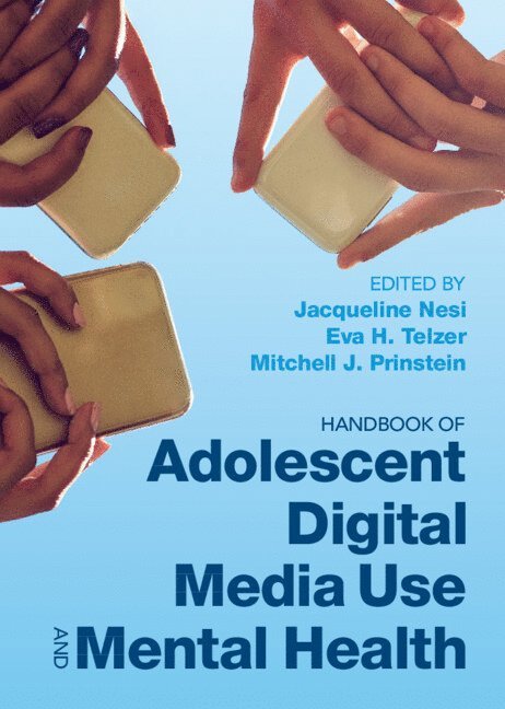 Handbook of Adolescent Digital Media Use and Mental Health 1