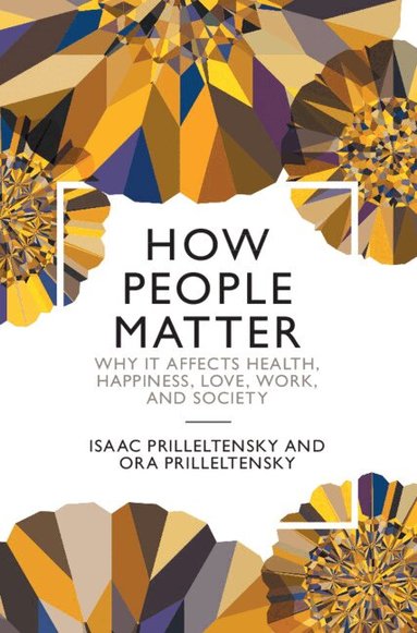 Isaac Prilleltensky, Ora Prilleltensky - How People Matter, Inbunden