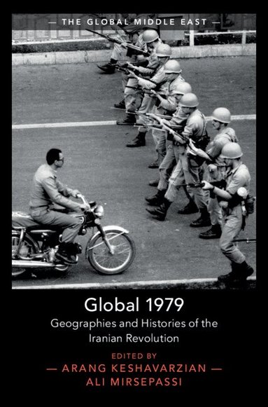 Arang Keshavarzian, Ali Mirsepassi - Global 1979, Inbunden