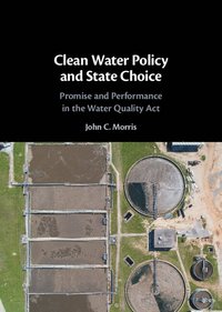 bokomslag Clean Water Policy and State Choice