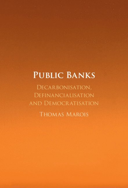 Thomas Marois - Public Banks, Inbunden