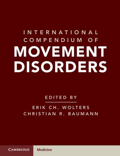 Erik Ch. Wolters, Christian R. Baumann - International Compendium of Movement Disorders, Inbunden