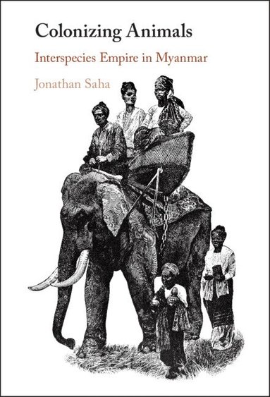 Jonathan Saha - Colonizing Animals, Inbunden