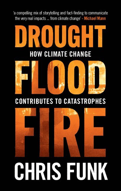 Drought, Flood, Fire 1