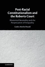 bokomslag Post-Racial Constitutionalism and the Roberts Court