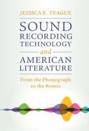 bokomslag Sound Recording Technology and American Literature