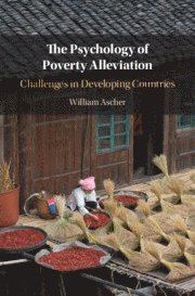 The Psychology of Poverty Alleviation 1